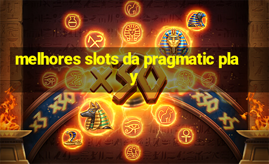 melhores slots da pragmatic play