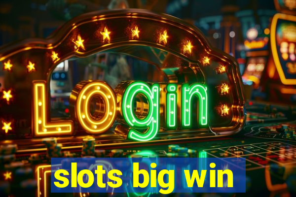 slots big win