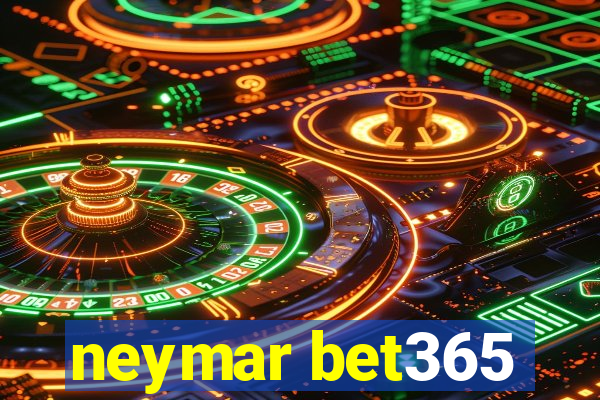 neymar bet365