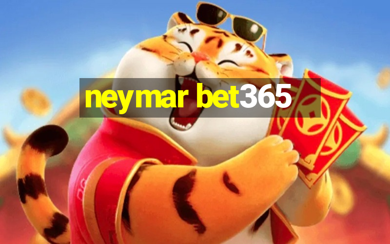 neymar bet365