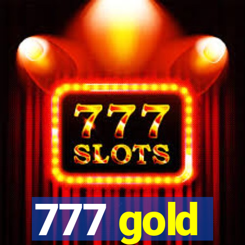 777 gold