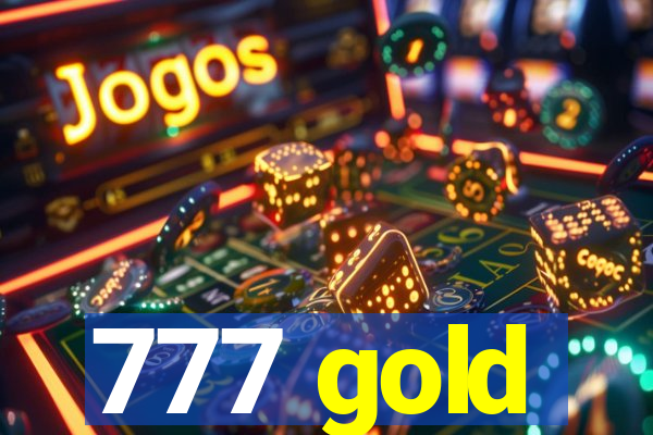 777 gold