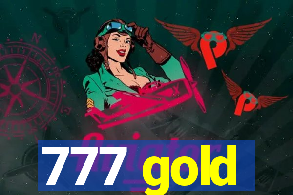 777 gold