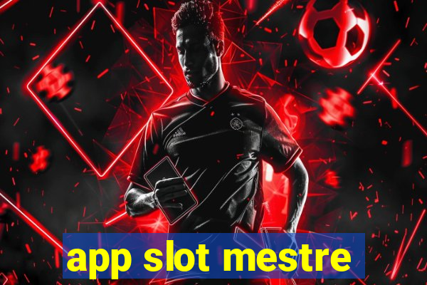 app slot mestre