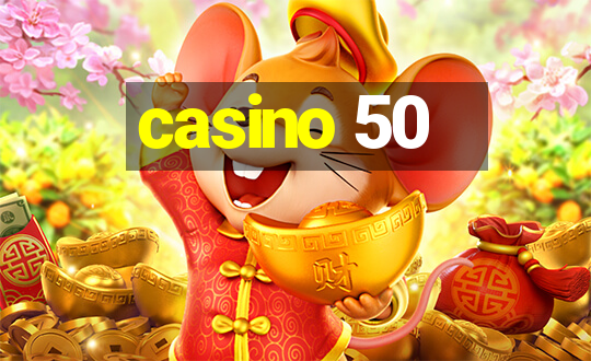 casino 50