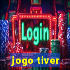 jogo tiver