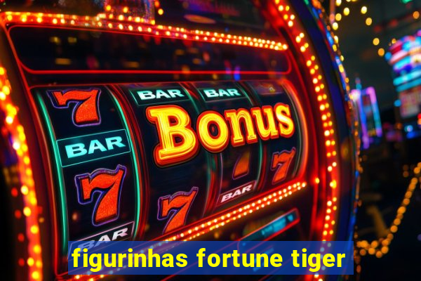 figurinhas fortune tiger