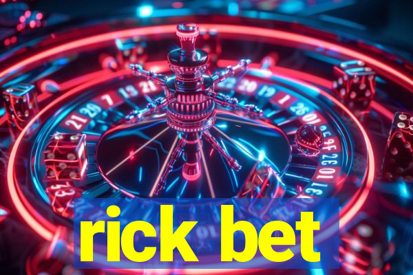 rick bet