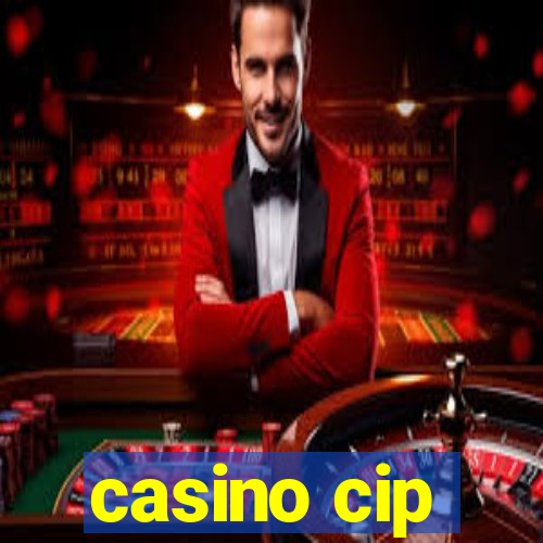 casino cip