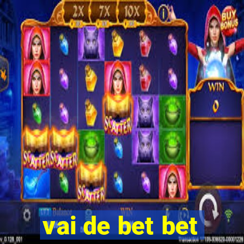 vai de bet bet