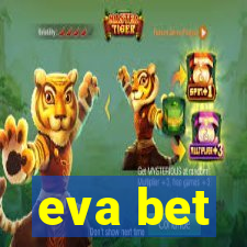 eva bet