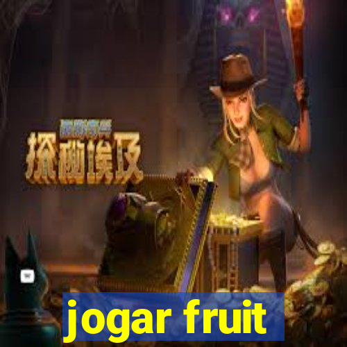 jogar fruit