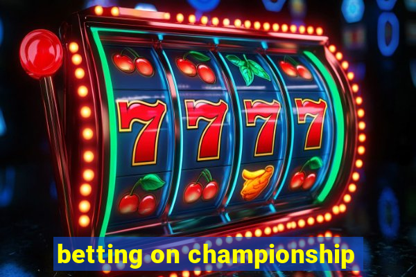 betting on championship