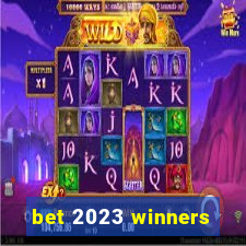 bet 2023 winners