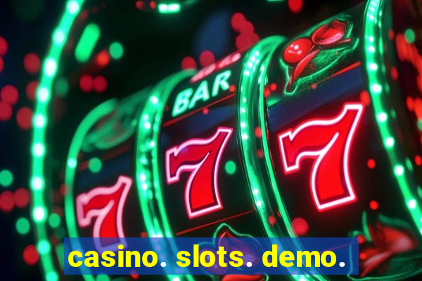 casino. slots. demo.