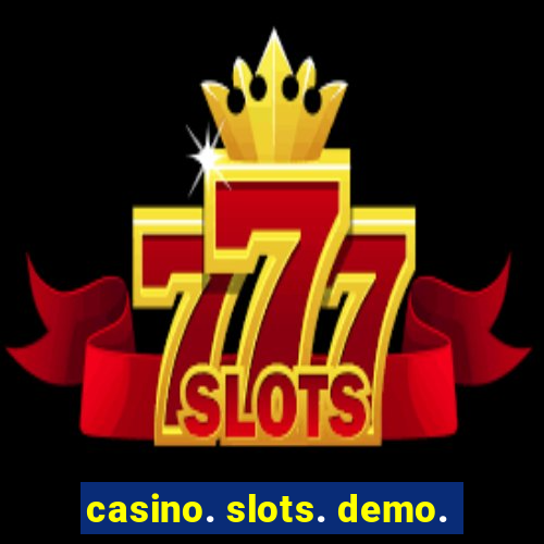 casino. slots. demo.