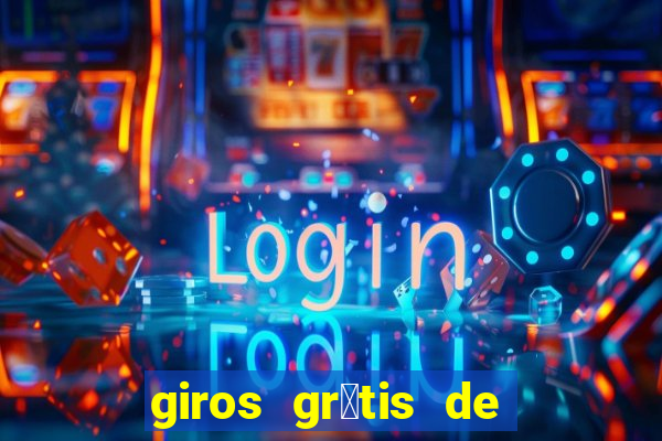 giros gr谩tis de registro sem dep贸sito