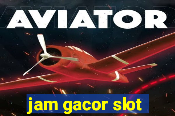 jam gacor slot