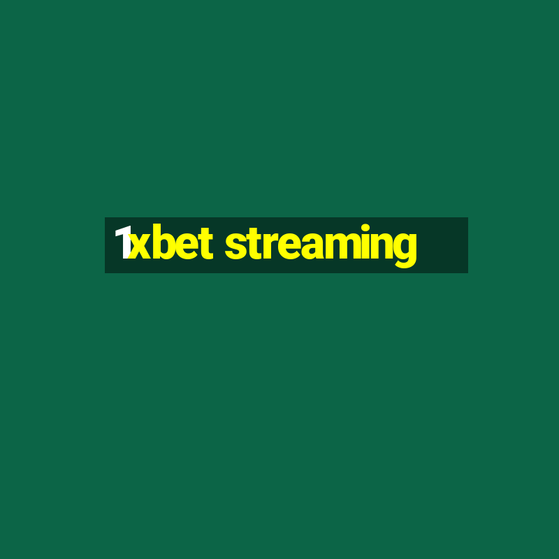 1xbet streaming