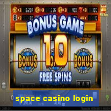 space casino login