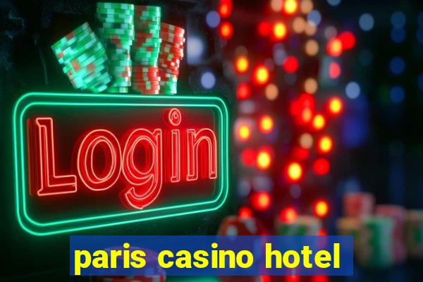 paris casino hotel