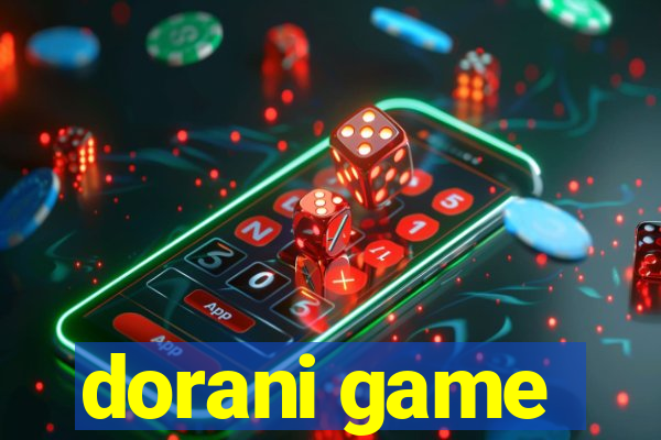 dorani game