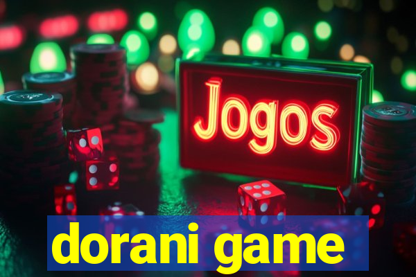 dorani game