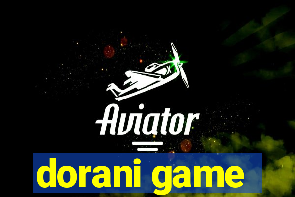 dorani game