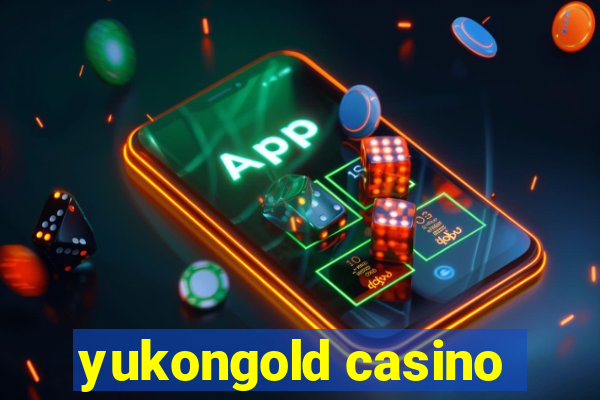 yukongold casino