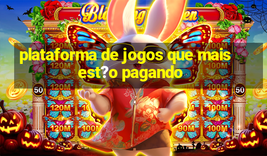 plataforma de jogos que mais est?o pagando