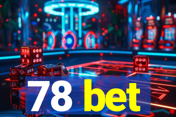 78 bet