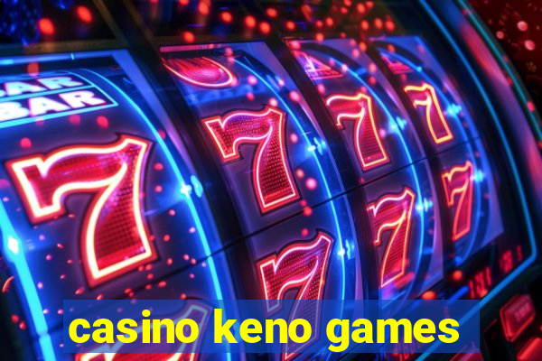 casino keno games