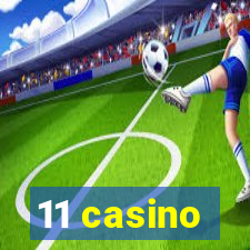 11 casino