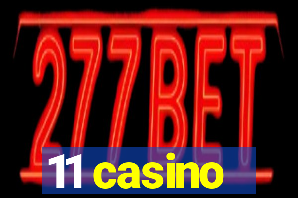 11 casino