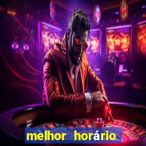 melhor horário para jogar fortune ox madrugada