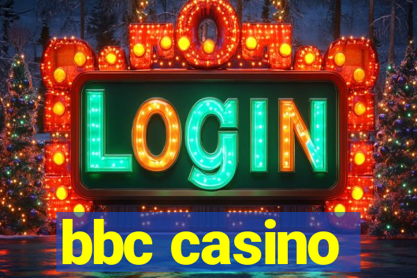 bbc casino