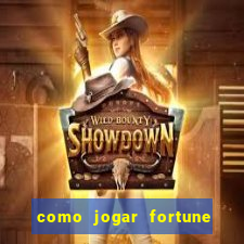 como jogar fortune tiger iniciante