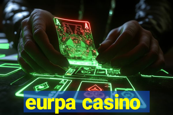 eurpa casino