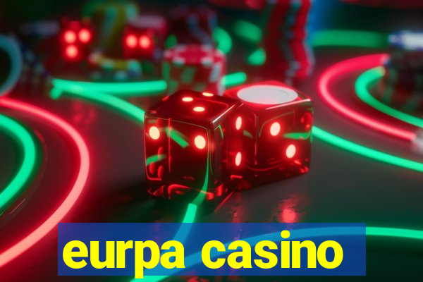 eurpa casino