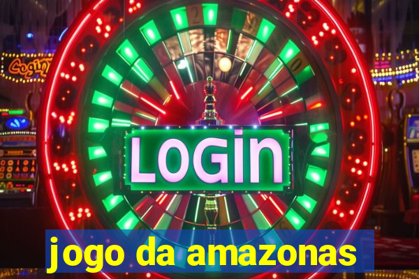 jogo da amazonas