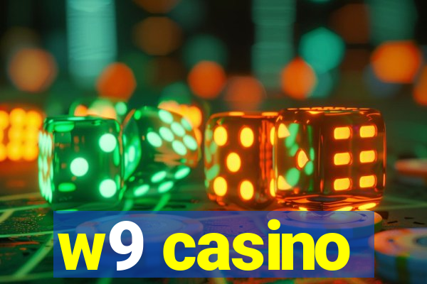 w9 casino