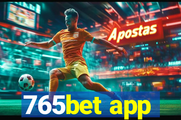 765bet app