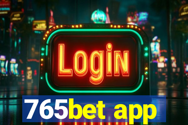 765bet app