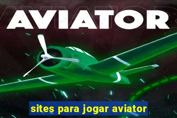 sites para jogar aviator