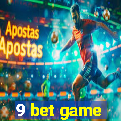 9 bet game