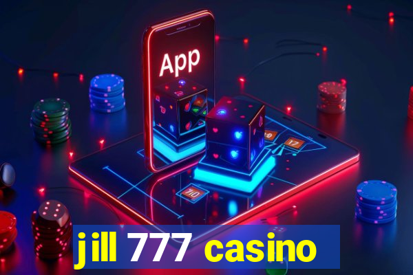 jill 777 casino