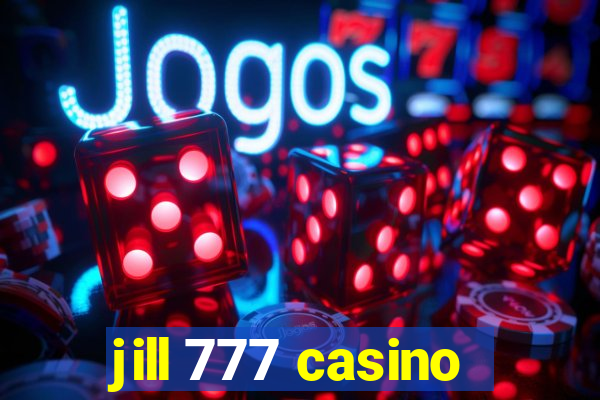 jill 777 casino