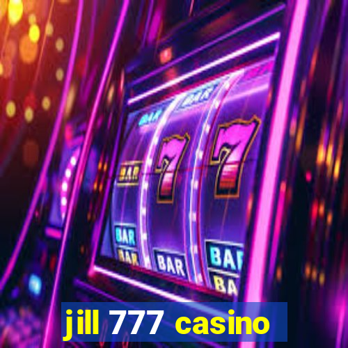 jill 777 casino