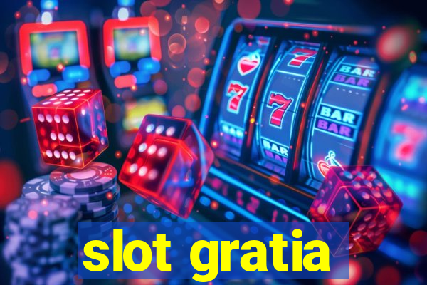 slot gratia