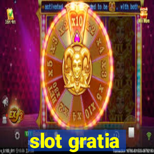 slot gratia